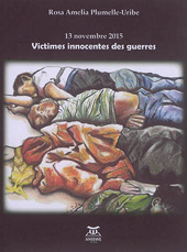 E-book, 13 Novembre 2015 - Victimes innocentes des guerres, Plumelle-Uribe, Rosa Amelia, Anibwe Editions