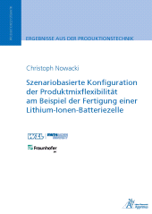 E-book, Szenariobasierte Konfiguration der Produktmixflexibilität am : Beispiel der Fertigung einer Lithium-Ionen-Batteriezelle, Apprimus Wissenschaftsverlag