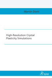 E-book, High-Resolution Crystal Plasticity Simulations, Apprimus Wissenschaftsverlag