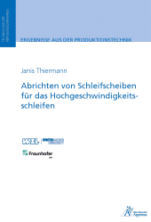 E-book, Abrichten von Schleifscheiben für das Hochgeschwindigkeitsschleifen, Apprimus Wissenschaftsverlag