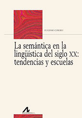 E-book, La semántica en la lingüística del siglo XX : tendencias y escuelas, Coseriu, Eugenio, Arco/Libros