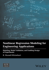 eBook, Nonlinear Regression Modeling for Engineering Applications : Modeling, Model Validation, and Enabling Design of Experiments, ASME Press