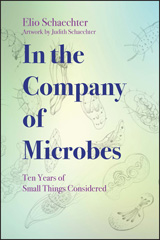 E-book, In the Company of Microbes : Ten Years of Small Things Considered, ASM Press