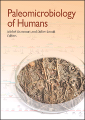 E-book, Paleomicrobiology of Humans, ASM Press - American Society for Microbiology