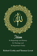 eBook, Islam : Its Beginnings and History, Its Theology and Its Importance Today, ATF Press