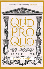 E-book, Quid Pro Quo : What the Romans Really Gave the English Language, Atlantic Books