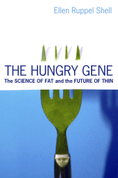 E-book, The Hungry Gene : The Science of Fat and the Future of Thin, Atlantic Books