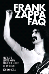 E-book, Frank Zappa FAQ : All That's Left to Know About the Father of Invention, Backbeat