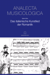 E-book, Das italienische Kunstlied der Romantik : Veröffentlichungen der Musikgeschichtlichen Abteilung des Deutschen Historischen Instituts Rom, Bärenreiter-Verlag