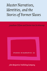 m, Master Narratives, Identities, and the Stories of Former Slaves, John Benjamins Publishing Company