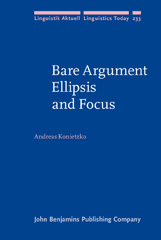 E-book, Bare Argument Ellipsis and Focus, John Benjamins Publishing Company