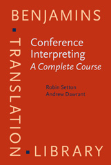 E-book, Conference Interpreting : A Complete Course, Setton, Robin, John Benjamins Publishing Company