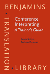 E-book, Conference Interpreting : A Trainer's Guide, Setton, Robin, John Benjamins Publishing Company