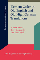 E-book, Element Order in Old English and Old High German Translations, Cichosz, Anna, John Benjamins Publishing Company