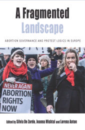 E-book, A Fragmented Landscape : Abortion Governance and Protest Logics in Europe, Berghahn Books