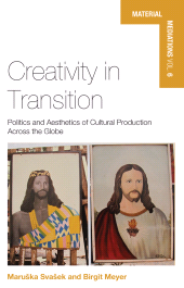 eBook, Creativity in Transition : Politics and Aesthetics of Cultural Production Across the Globe, Berghahn Books