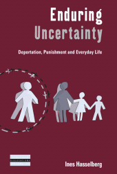 E-book, Enduring Uncertainty : Deportation, Punishment and Everyday Life, Berghahn Books