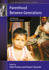 E-book, Parenthood between Generations : Transforming Reproductive Cultures, Berghahn Books