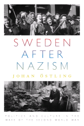 E-book, Sweden after Nazism : Politics and Culture in the Wake of the Second World War, Berghahn Books