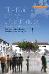 E-book, The France of the Little-Middles : A Suburban Housing Development in Greater Paris, Berghahn Books