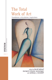 E-book, The Total Work of Art : Foundations, Articulations, Inspirations, Berghahn Books