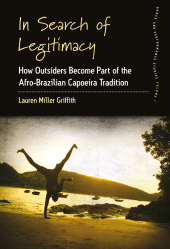 E-book, In Search of Legitimacy : How Outsiders Become Part of the Afro-Brazilian Capoeira Tradition, Berghahn Books