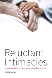 eBook, Reluctant Intimacies : Japanese Eldercare in Indonesian Hands, Berghahn Books