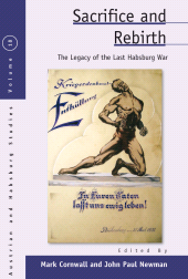 eBook, Sacrifice and Rebirth : The Legacy of the Last Habsburg War, Berghahn Books