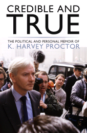 E-book, Credible and True : The Political and Personal Memoir of K. Harvey Proctor, Biteback Publishing