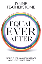 E-book, Equal Ever After : The Fight for Same-Sex Marriage - and How I Made It Happen, Biteback Publishing