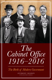 E-book, The Cabinet Office, 1916-2018 : The Birth of Modern Government, Biteback Publishing