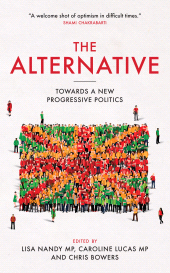 eBook, The Alternative : Towards a New Progressive Politics, Biteback Publishing