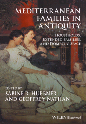 eBook, Mediterranean Families in Antiquity : Households, Extended Families, and Domestic Space, Blackwell