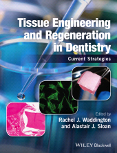 eBook, Tissue Engineering and Regeneration in Dentistry : Current Strategies, Blackwell