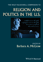 E-book, The Wiley Blackwell Companion to Religion and Politics in the U.S., Blackwell