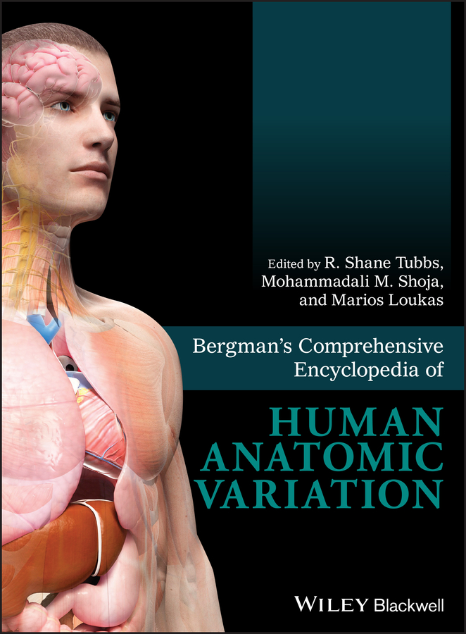 eBook, Bergman's Comprehensive Encyclopedia of Human Anatomic Variation, Blackwell
