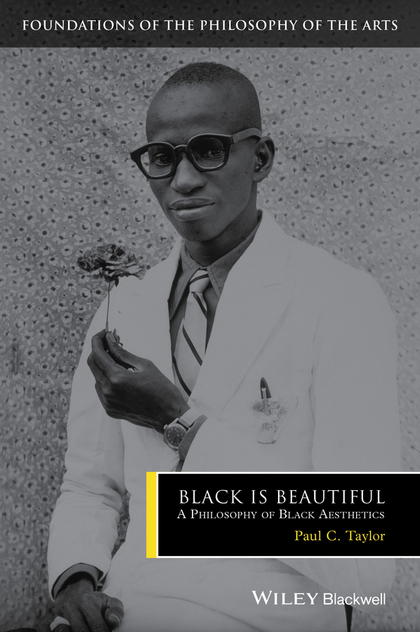 E-book, Black is Beautiful : A Philosophy of Black Aesthetics, Blackwell
