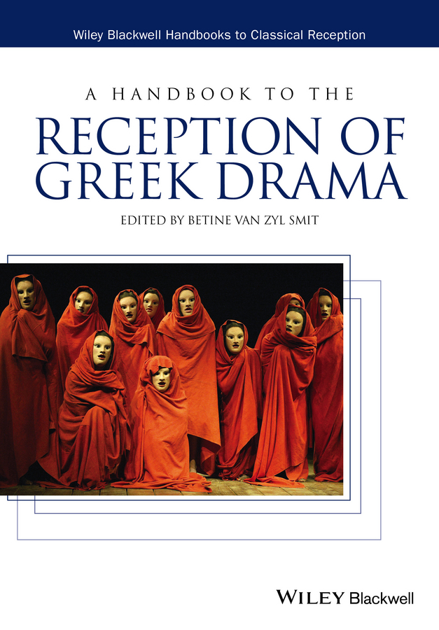 E-book, A Handbook to the Reception of Greek Drama, Blackwell