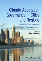 E-book, Climate Adaptation Governance in Cities and Regions : Theoretical Fundamentals and Practical Evidence, Blackwell