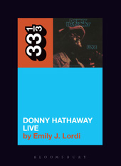 eBook, Donny Hathaway's Donny Hathaway Live, Lordi, Emily J., Bloomsbury Publishing