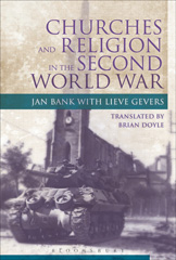 E-book, Churches and Religion in the Second World War, Bank, Jan., Bloomsbury Publishing