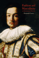E-book, Fashion and Masculinity in Renaissance Florence, Bloomsbury Publishing