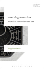 eBook, Exorcising Translation, Robinson, Douglas, Bloomsbury Publishing