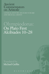 E-book, Olympiodorus : On Plato First Alcibiades 10–28, Bloomsbury Publishing