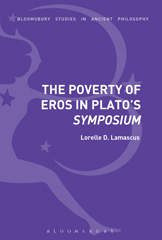 eBook, The Poverty of Eros in Plato's Symposium, Bloomsbury Publishing