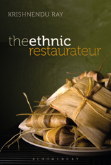 E-book, The Ethnic Restaurateur, Ray, Krishnendu, Bloomsbury Publishing