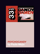 E-book, The Jesus and Mary Chain's Psychocandy, Bloomsbury Publishing