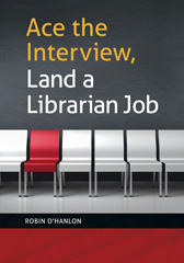 eBook, Ace the Interview, Land a Librarian Job, Bloomsbury Publishing