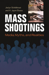 E-book, Mass Shootings, Schildkraut, Jaclyn, Bloomsbury Publishing