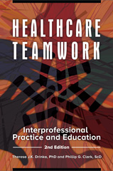 E-book, Healthcare Teamwork, Drinka, Theresa J.K., Bloomsbury Publishing